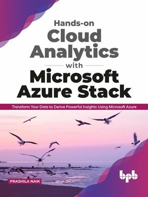 cover image of Hands-on Cloud Analytics with Microsoft Azure Stack